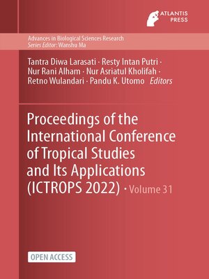 cover image of Proceedings of the International Conference of Tropical Studies and Its Applications (ICTROPS 2022)